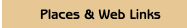 Places & Web Links